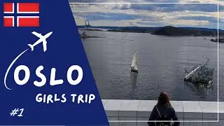 Stolica NORWEGII na weekend | OSLO Girls Trip #1