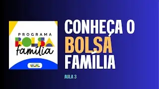 AULA 3: Bolsa Fam&iacute;lia: Como funciona o principal programa social do Brasil #bolsafamilia #pol&iacute;tica