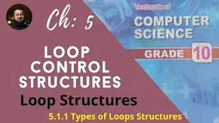 Federal Board Computer Science Class 10 Loops  II CH 5