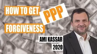 How to Get PPP Forgiveness by Ami Kassar & Joshua Carlsen