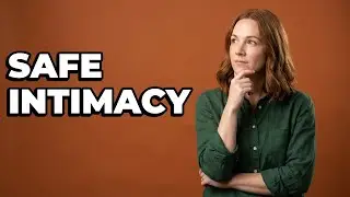 What Are Safe Ways to Explore Sexual Intimacy Together?