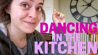 DANCING IN THE KITCHEN - 20th April