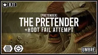 osu! | The Pretender +HDDT Fail Attempt | Umbre