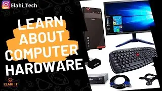 Computer Hardware and Networking Leaning | Elahi IT Solutions