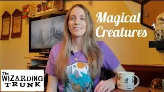 THE WIZARDING TRUNK: Magical Creatures 🦄  Harry Potter Subscription Unboxing