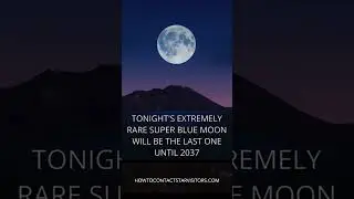 See the last Rare Super Blue Moon until 2037  #supermoon2024 #bluemoon #skywatcher #sky #universe