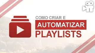 Como criar uma playlist para multiplicar views no YouTube