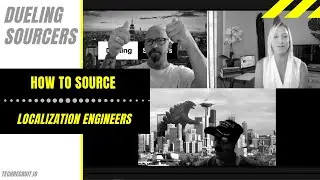 How To Source and Hire Localization Engineers