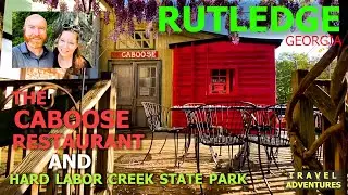 Rutledge GA | The Caboose Restaurant and RV Camping at Hard Labor Creek State Park (plus a fun hike)