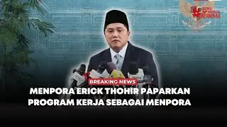 🔴 Breaking News | Menpora Erick Thohir Paparkan Program Kerja Sebagai Menpora