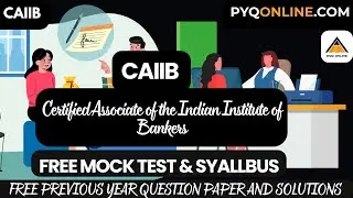CRACK CAIIB - ALL STUDY MATERIAL Certified Associate of the Indian Institute of Bankers #pyq #notes