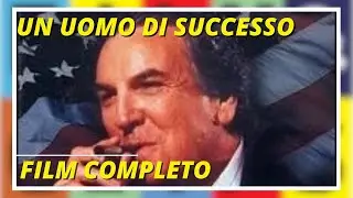 Un Uomo di Successo | Drammatico | Film completo in italiano