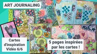 VID&Eacute;O 6/6 &ndash; Art Journaling : D&eacute;couvre mes 5 pages inspir&eacute;es par les cartes d&rsquo;inspiration