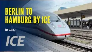 Berlin to Hamburg on ICE 4 in 2024
