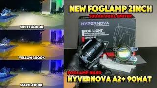 EMANG NGERI SI FOGLAMP SATU INI‼️ FOGLAMP BILED 2INCH HYVERNOVA A2+ DUAL EMITER 90WAT