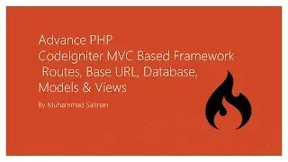 Routes, controller, base URL, model, views and database