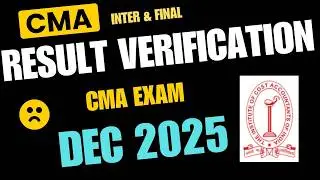 CMA  Inter & Final RESULT Verification Dec 2025 🔥 | Marks Badhenge?