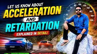 ACCELERATION AND RETARDATION.  #typesofacceleration #acceleration #acceleratonduetogravity #g #krp