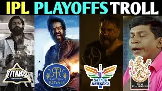 IPL PLAYOFFS 2022 TROLL | GT | RR | LSG | RCB