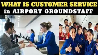 WHAT IS CUSTOMER SERVICE IN AIRPORT GROUNDSTAFF | TAMIL AVIATION |