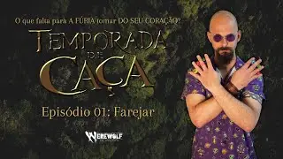 Werewolf Apocalypse 5ed || EP01 FAREJAR || Temporada de Ca&ccedil;a