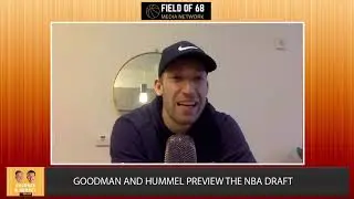 2013 #1 Pick Anthony Bennett Left $580K in His Locker | Goodman and Hummel | Field of 68