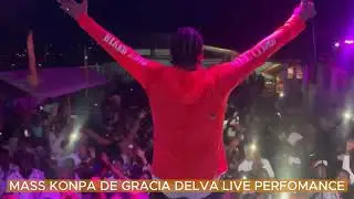 GRACIA DELVA MASS KONPA LIVE PERFORMANCE SAN REGRE