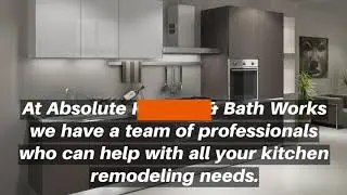 How can a Kitchen Remodeler in West Palm Beach Help Me | Absolute Kitchen & Bath Works