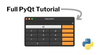 Beginner PyQt Project: A Calculator - Full Tutorial