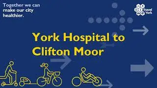 Cycle routes in York - York Hospital to Clifton Moor