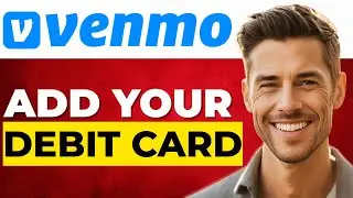 Как добавить дебетовую карту в Venmo (обновленное пошаговое руководство 2026 г.)