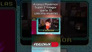 An&aacute;lisis Pok&eacute;mon Super Z de Folagor (PARTE 13). #pokemon #ferdinux #folagor #folagor03
