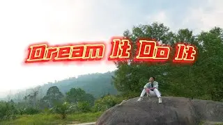 Dream It Do It Wen 林健文 ~ 【Dream It Do It】 ~ 特別演出：黄一飞（飞哥）~Official Music Video~