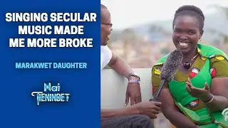 Singing Secular Music Made me More Broke! - Millicent Cherotich (Marakwet Daughter) - Nai Tienindet