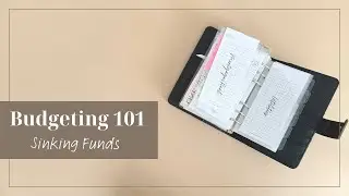 Budgeting 101 / What Are Sinking Funds 