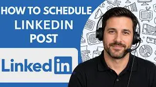 How to Schedule LinkedIn Posts Full Guide 2026
