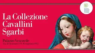 11 - La mostra “La Collezione Cavallini Sgarbi”