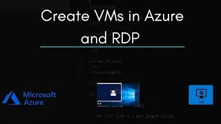Create VMs in Azure and RDP