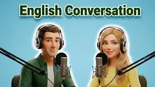 Listen More Speak Better Grow Faster | English Listening Practice Podcast for Fluency