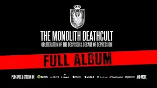 The Monolith Deathcult - Obliteration of The Despised & Decade of Depression (Full Album)