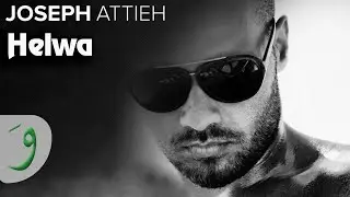 Joseph Attieh - Helwa (Audio) / جوزيف عطيه - حلوة
