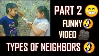 TYPES OF NEIGHBORS🤣PART 2