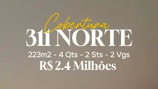COBERTURA - SQN 311 - 223m2 - 4 Qts - 2 Sts - 2 Vgs