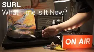 [바이닐로 듣는] SURL - What Time Is It Now