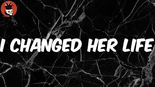 I Changed Her Life (Lyrics) - XXXTentacion