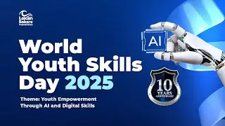 Lekan Bakare Foundation - 10th Anniversary of World Youth Skills Day Webinar 2025