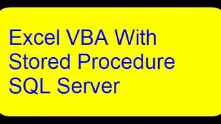 Excel VBA with SQL Server stored procedure