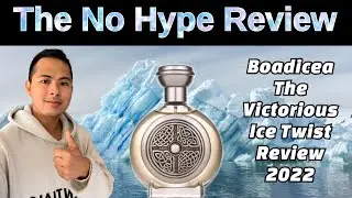 NEW BOADICEA THE VICTORIOUS ICE TWIST REVIEW 2022 | THE HONEST NO HYPE FRAGRANCE REVIEW