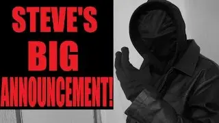 BIG ANNOUNCEMENT From Steve The Darkness
