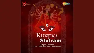 Kunjika Stotram